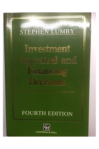 Investment Appraisal and Financing Decisions. A first course in financial management.